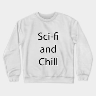 Nerdy and Geeky Quote 16 Crewneck Sweatshirt